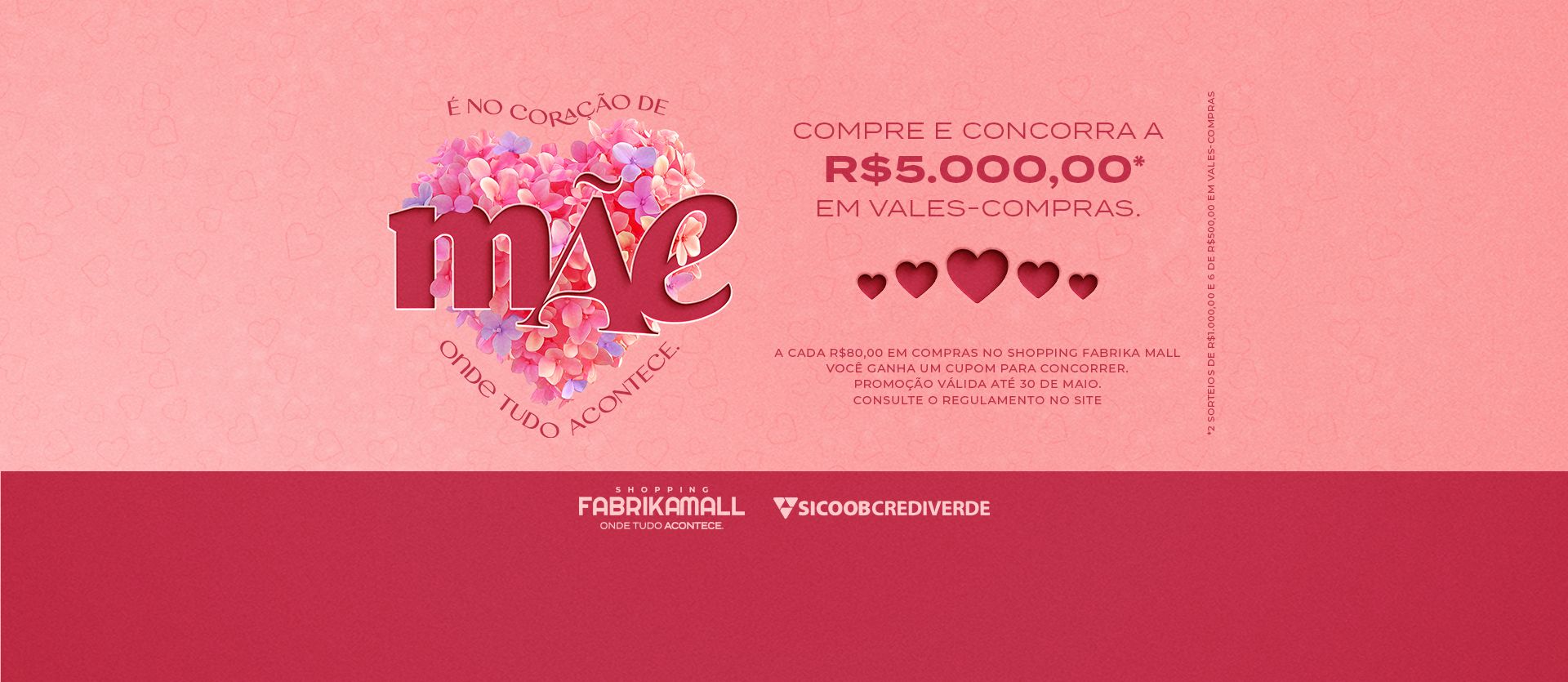 É no coração de mãe onde tudo acontece!
