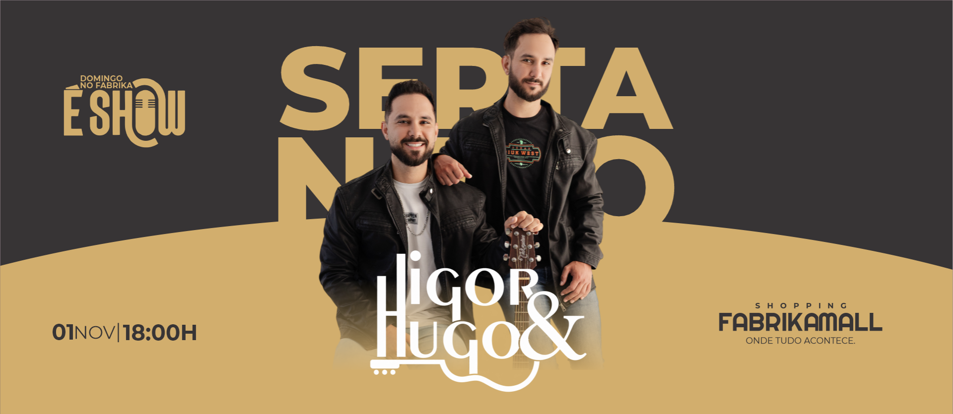 Domingo no Fabrika é Show!!!